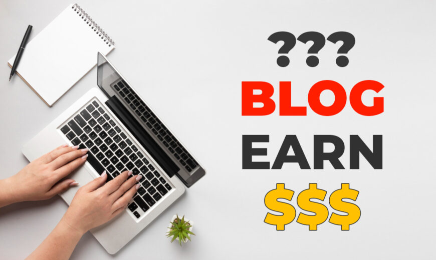 Earn from Blogging